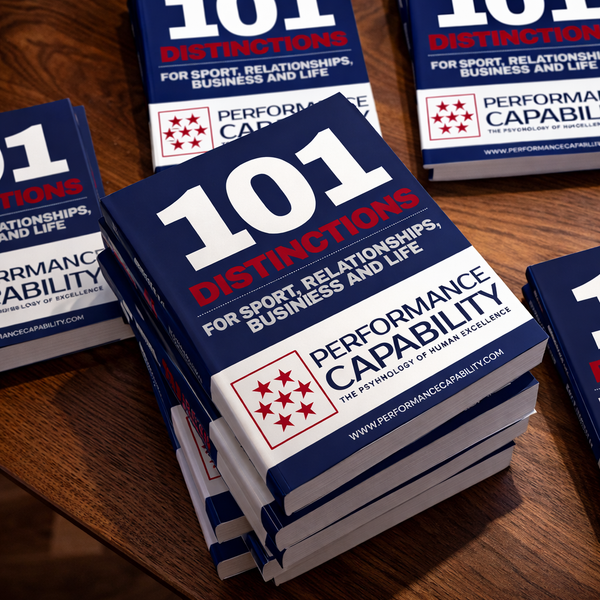 The 10 Distinctions for Sport, Relationships, Business and Life